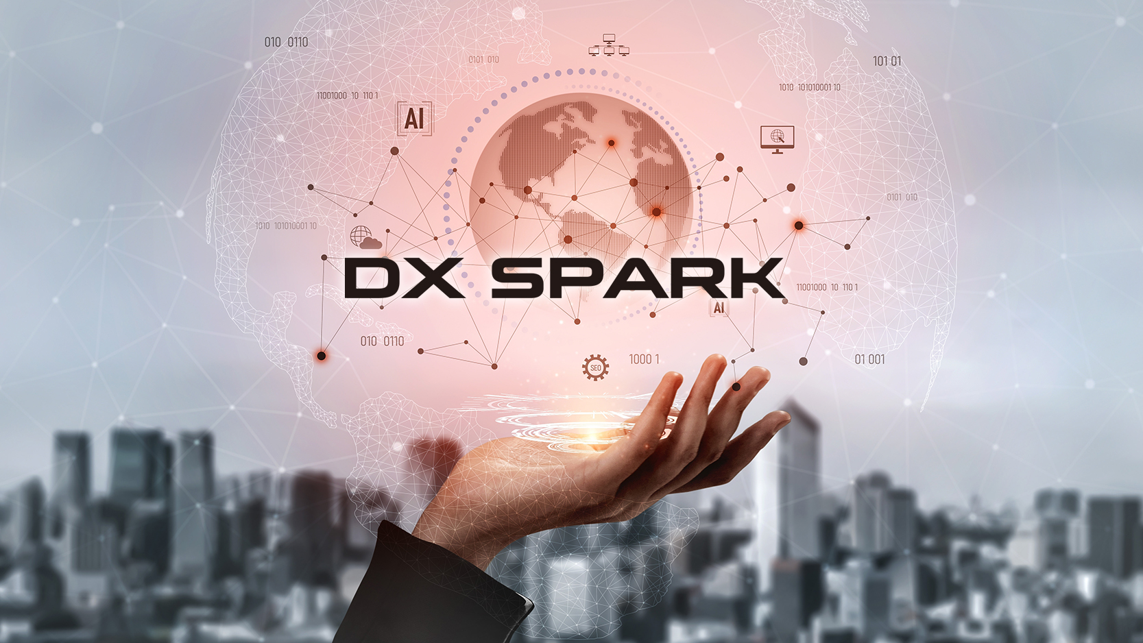 DX SPARK가 그리는 미래